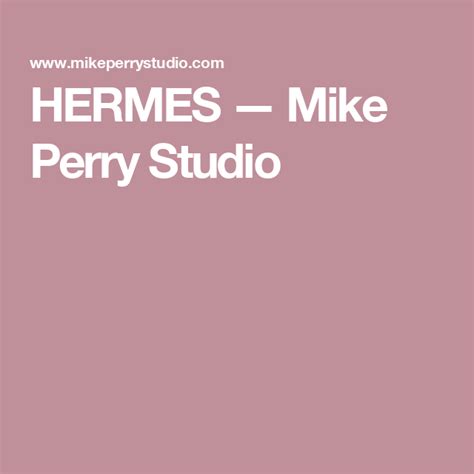 mike perry hermes